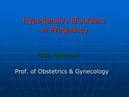 Hypertensive Disorders in Pregnancy