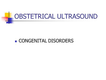 OBSTETRICAL ULTRASOUND