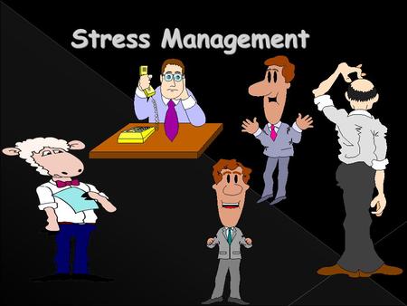 Stress Management.