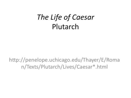 The Life of Caesar Plutarch