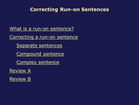 Correcting Run-on Sentences