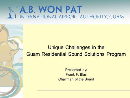 Unique Challenges in the Guam Residential Sound Solutions Program