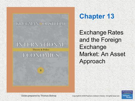 Exchange Rates and the Foreign Exchange Market: An Asset Approach