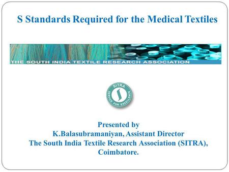 S Standards Required for the Medical Textiles