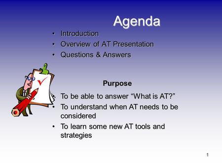 Agenda Introduction Overview of AT Presentation Questions & Answers