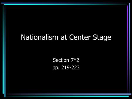 Nationalism at Center Stage