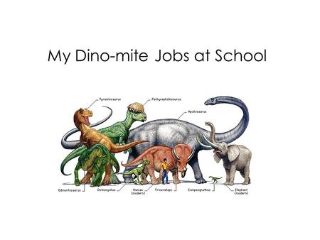 My Dino-mite Jobs at School