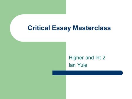 Critical Essay Masterclass