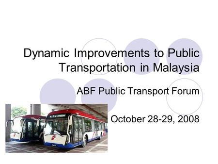 Dynamic Improvements to Public Transportation in Malaysia