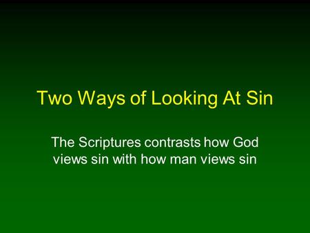 Two Ways of Looking At Sin