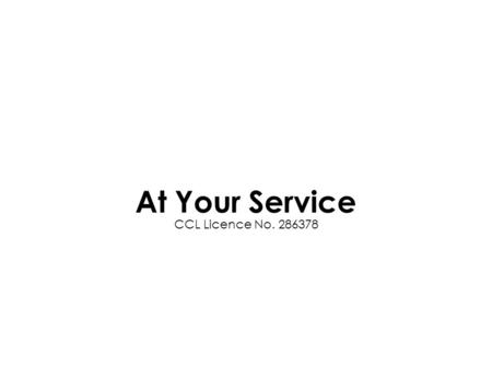 CCL Licence No. 286378 At Your Service. Father I am fearfully And wonderfully made Before my birth you knew me And all my parts surveyed.