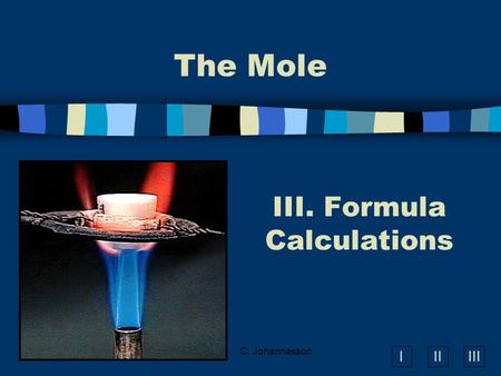 III. Formula Calculations