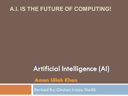 Artificial Intelligence (AI)