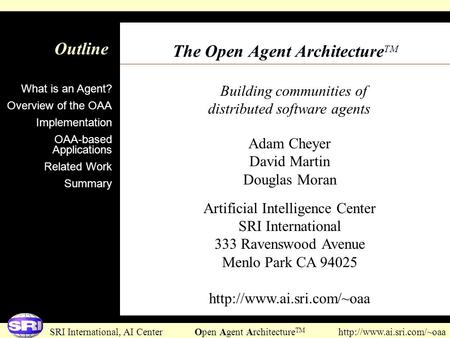 The Open Agent ArchitectureTM