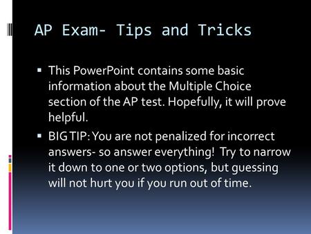 AP Exam- Tips and Tricks