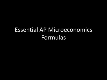 Essential AP Microeconomics Formulas