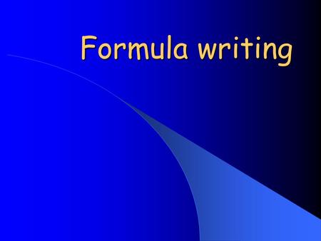 Formula writing.