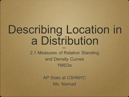 Describing Location in a Distribution