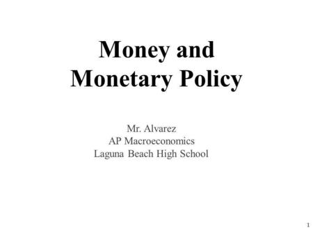 Money and Monetary Policy