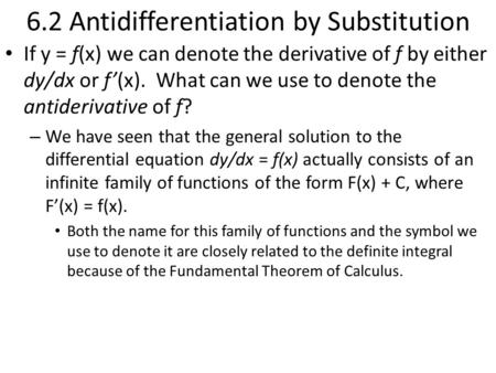 6.2 Antidifferentiation by Substitution