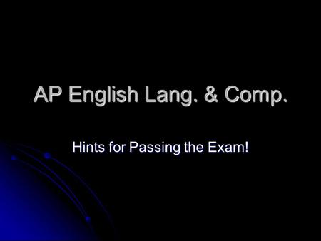 Hints for Passing the Exam!