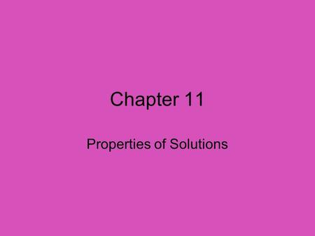 Properties of Solutions