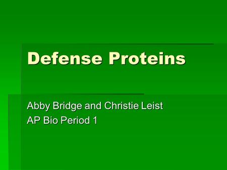 Abby Bridge and Christie Leist AP Bio Period 1