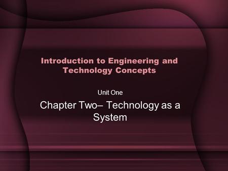 Introduction to Engineering and Technology Concepts