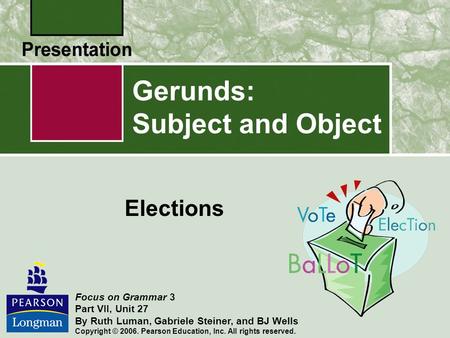 Gerunds: Subject and Object