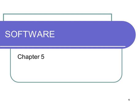 SOFTWARE Chapter 5.