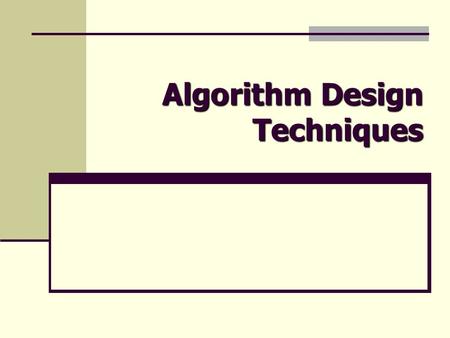 Algorithm Design Techniques