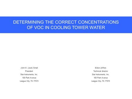 DETERMINING THE CORRECT CONCENTRATIONS OF VOC IN COOLING TOWER WATER