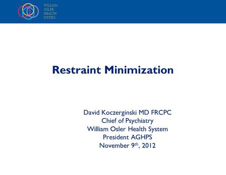 Restraint Minimization