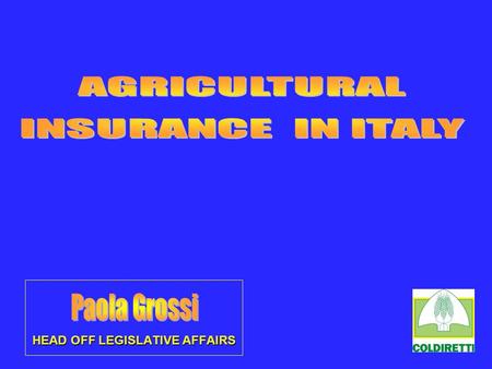 HEAD OFF LEGISLATIVE AFFAIRS. ATTACK ON BUSINESS SURVIVAL OF FARMERS CREATES MARKET VOLATILITY EU – MEMBER STATES ARE FINDING SOLUTIONS TO TACKLE NATURAL.