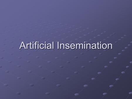 Artificial Insemination