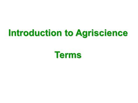 Introduction to Agriscience