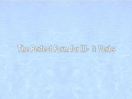 The changes in the III-ה verb form are extensive and require careful consideration to understand and translate. PNGStandard III-ה 3ms קָטַלגָּלָה 3fs.