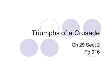 Triumphs of a Crusade Ch 29 Sect 2 Pg 916.