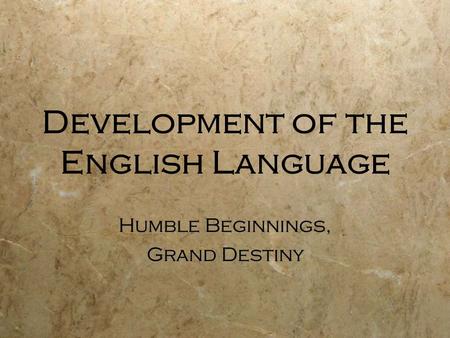 Development of the English Language