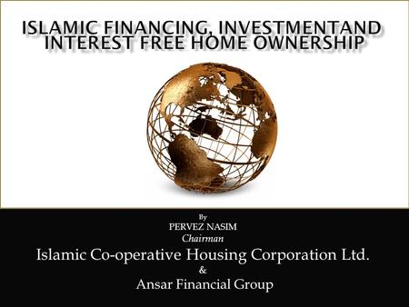 Islamic Financing, INVESTMENTAND INTEREST FREE HOME OWNERSHIP