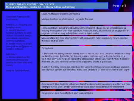 Major Art Modality Utilized: Storytelling Multiple Intelligences Addressed: Linguistic, Musical Lesson Abstract: In learning about music theory and the.