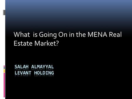 What is Going On in the MENA Real Estate Market?.