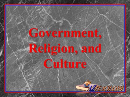 Government, Religion, and Culture. The Glorious Revolution King James forced off the thrown in 1688 and Placed his daughter Mary and her husband, William.