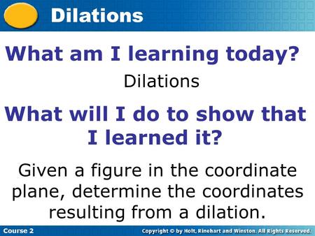 What am I learning today? What will I do to show that I learned it?