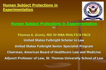 Human Subject Protections in Experimentation