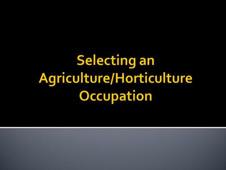 Ask the students to define work. List their proposed definitions on the writing surface. Examples may include how one makes a living, what one does with.