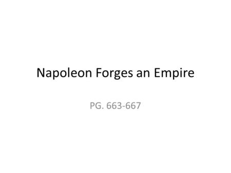 Napoleon Forges an Empire