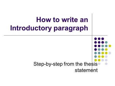 How to write an Introductory paragraph