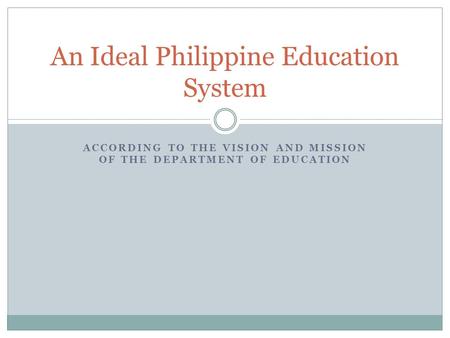 An Ideal Philippine Education System