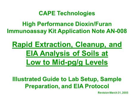 Rapid Extraction, Cleanup, and EIA Analysis of Soils at